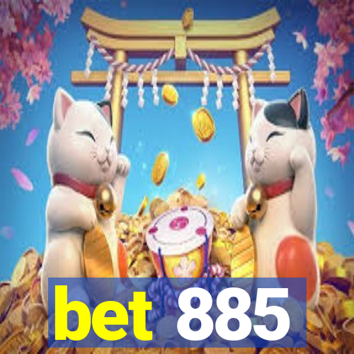 bet 885